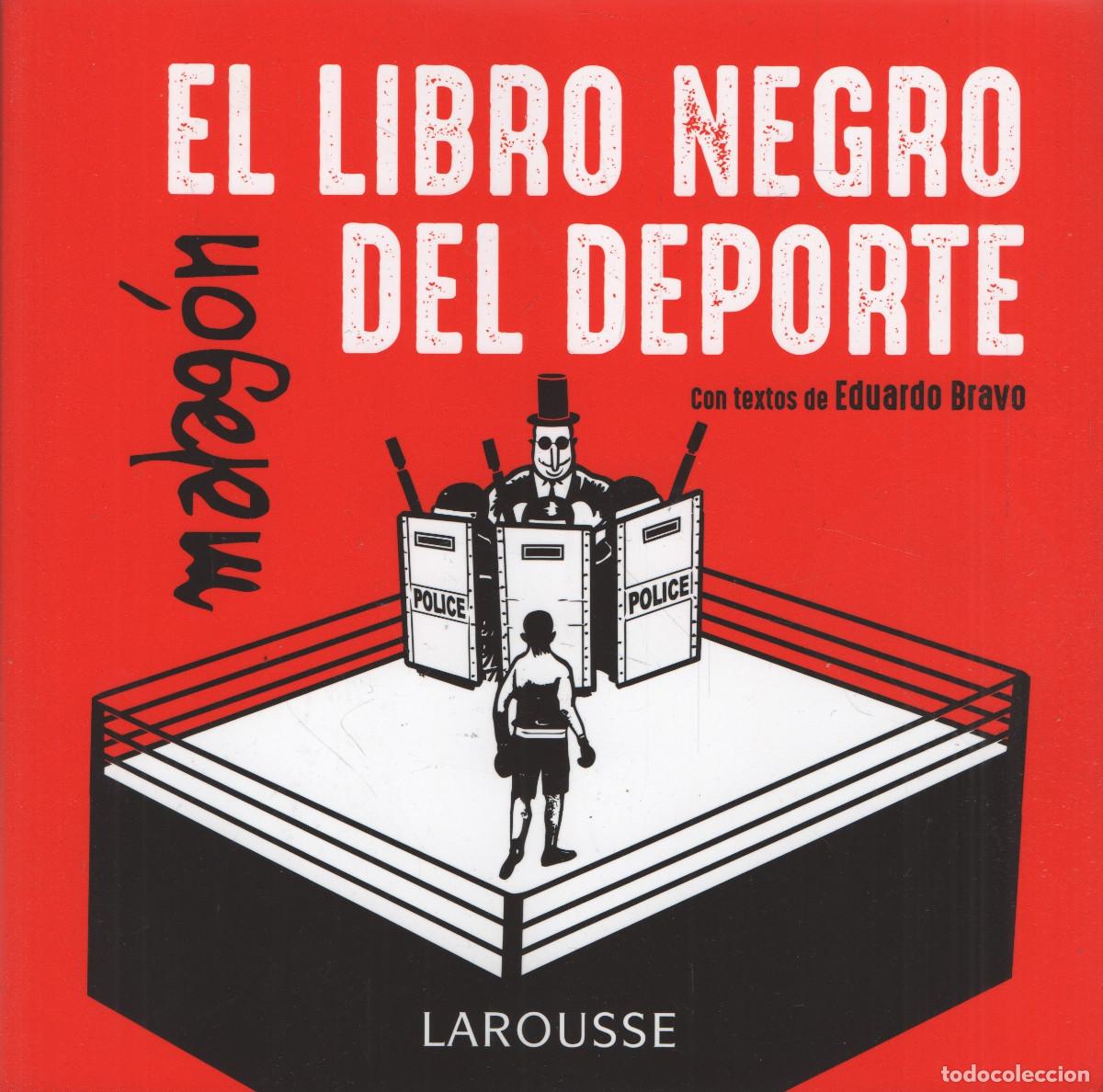 Libros: El libro negro del deporte. Magal&oacute;n/Eduardo Bravo. Larousse. 1&ordf;edici&oacute;n. 2021.