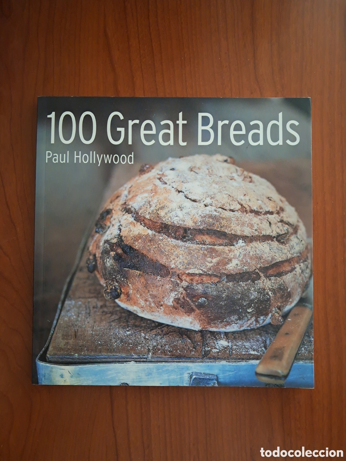 Libros: 100 Great Breads Paul Hollywood