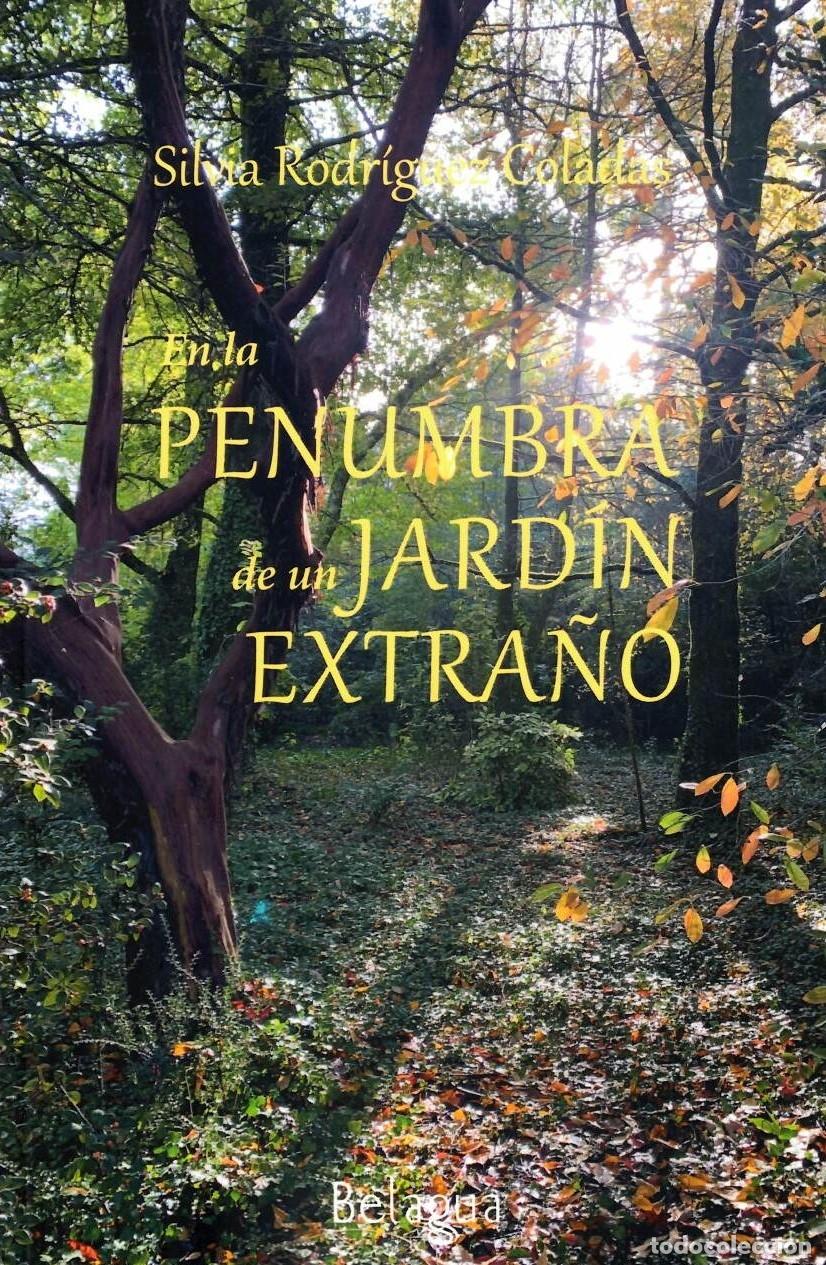 Livros: EN LA PENUMBRA DE UN JARD&Iacute;N EXTRA&Ntilde;O - Rodr&iacute;guez Coladas, Silvia
