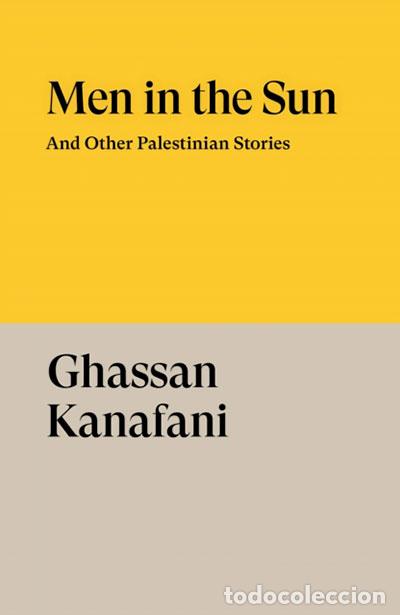Livros: MEN IN THE SUN AND OTHER PALESTINIAN STORIES - KANAFANI, GHASSAN