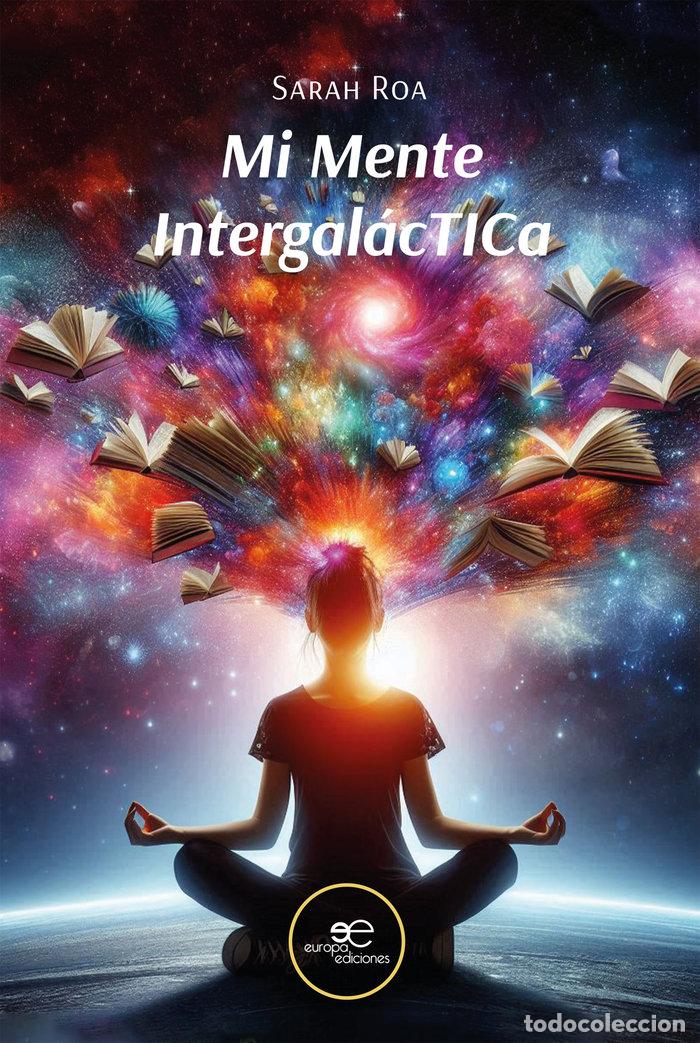 Livros: MI MENTE INTERGALACTICA - ROA, SARAH