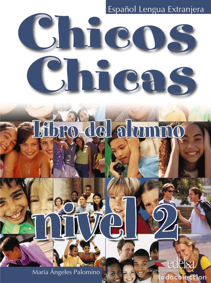 Libros: CHICOS CHICAS 2 ALUMNO - PALOMINO, MARIA ANGELES