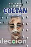 Libros: MARCUS MARC E A RUTA DO COLT&Aacute;N - Climent Codina, N&uacute;ria