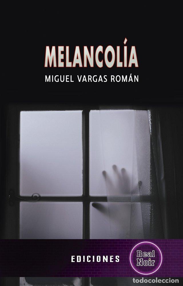 Libros: MELANCOLIA - VARGAS ROMAN, MIGUEL