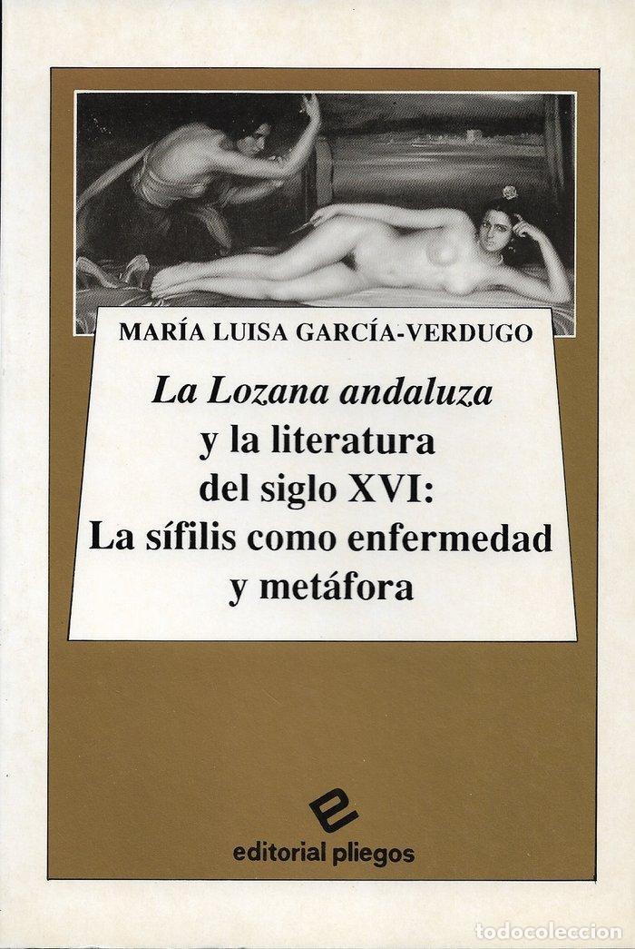 Libros: LA LOZANA ANDALUZA Y LA LITERATURA DEL SIGLO XVI - GARCIA-VERDUGO, MARIA LUISA