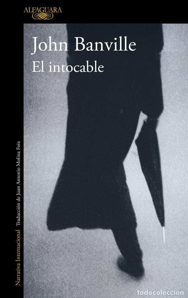 Libros: EL INTOCABLE - Banville, John