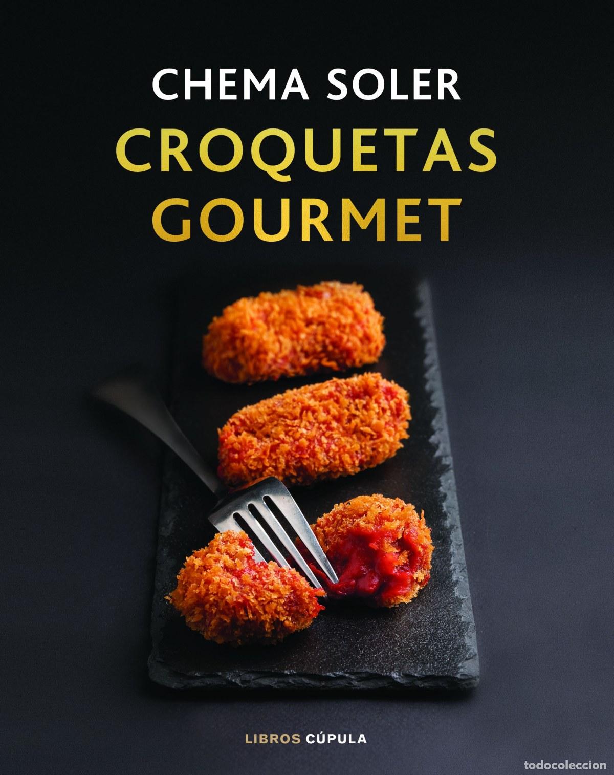 Libros: CROQUETAS GOURMET - Soler, Chema