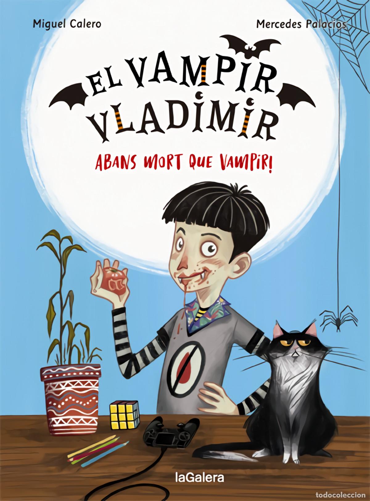 B&uuml;cher: EL VAMPIR VLADIMIR 1. ABANS MORT QUE VAMPIR! - Calero, Miguel