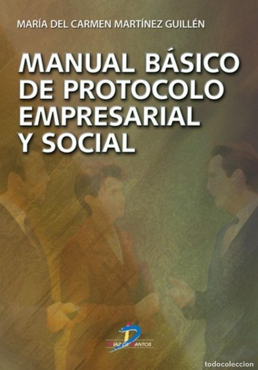 Livros: MANUAL B&Aacute;SICO DE PROTOCOLO EMPRESARIAL Y SOCIAL - Mart&iacute;nez Guill&eacute;n, M&ordf; Carmen