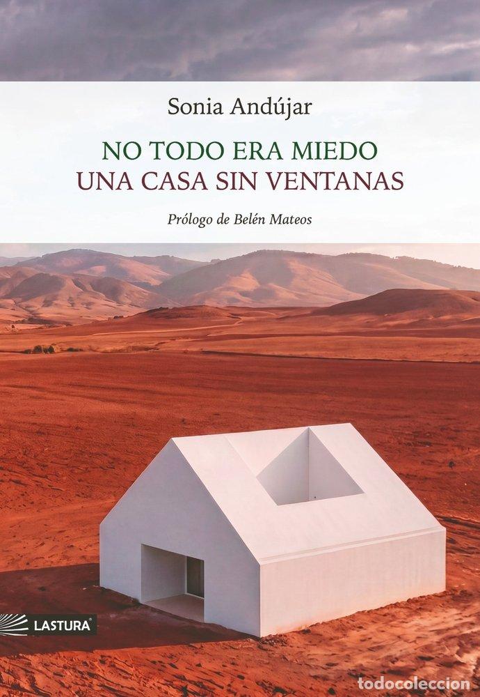 Livros: NO TODO ERA MIEDO UNA CASA SIN VENTANAS - ANDUJAR, SONIA