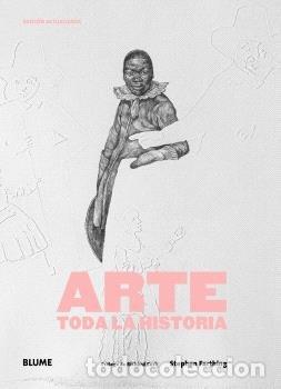 Livres: ARTE TODA LA HISTORIA NE - STEPHEN FARTHING