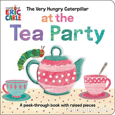 Livros: THE VERY HUNGRY CATERPILLAR AT THE TEA PARTY - CARLE, ERIC