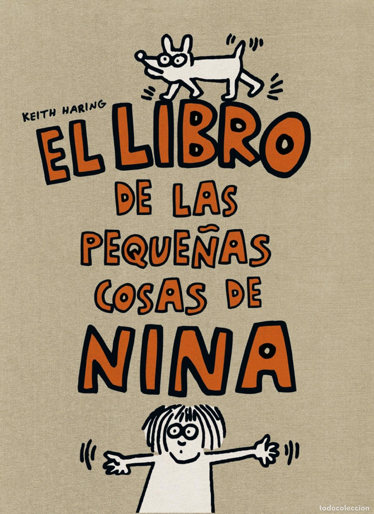 Livros: EL LIBRO DE LAS PEQUE&Ntilde;AS COSAS DE NINA - Haring, Keith
