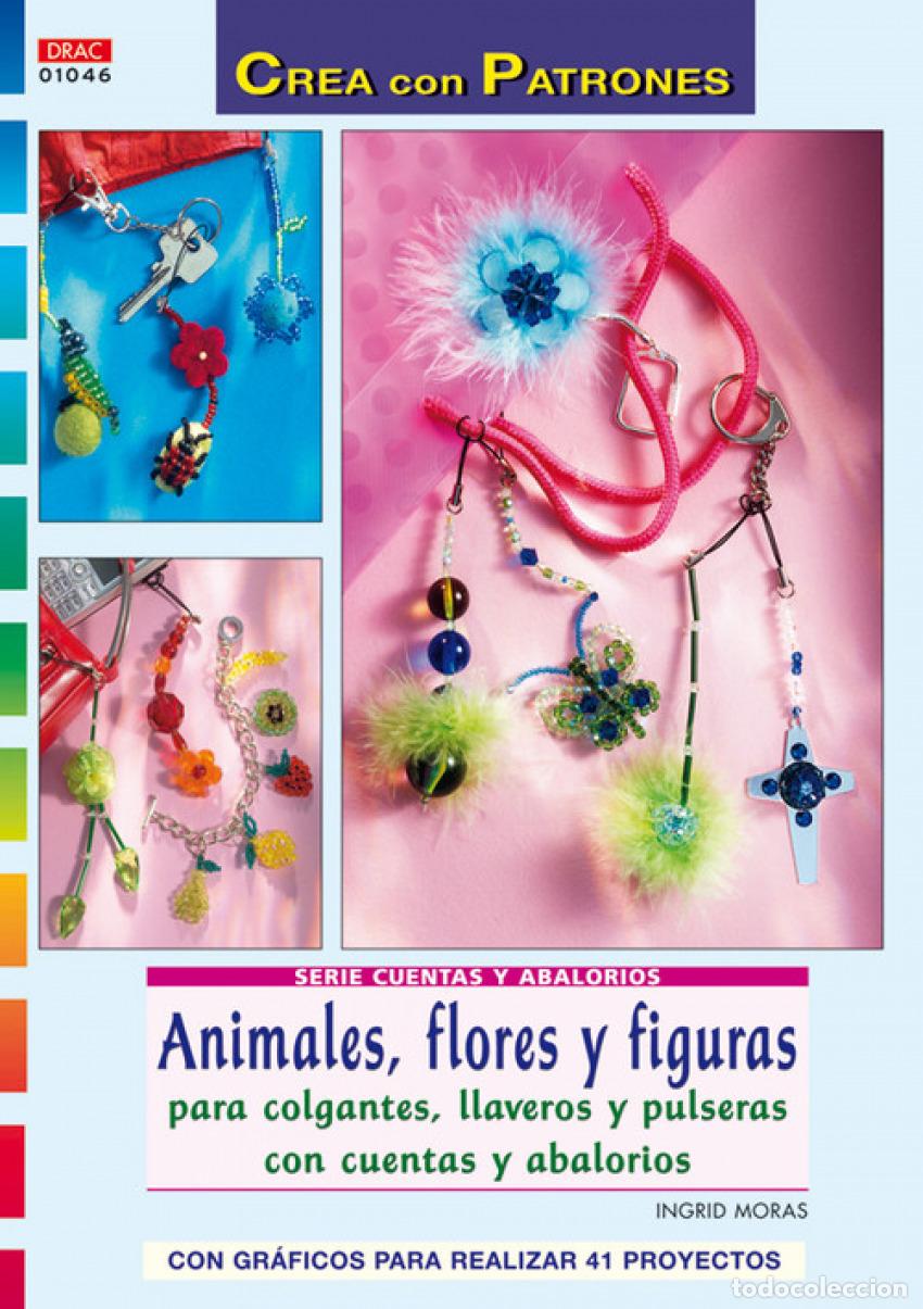 Livros: ANIMALES FLORES Y FIGURAS PARA COLGANTES LLAVEROS PULSERAS - Moras, Ingrid