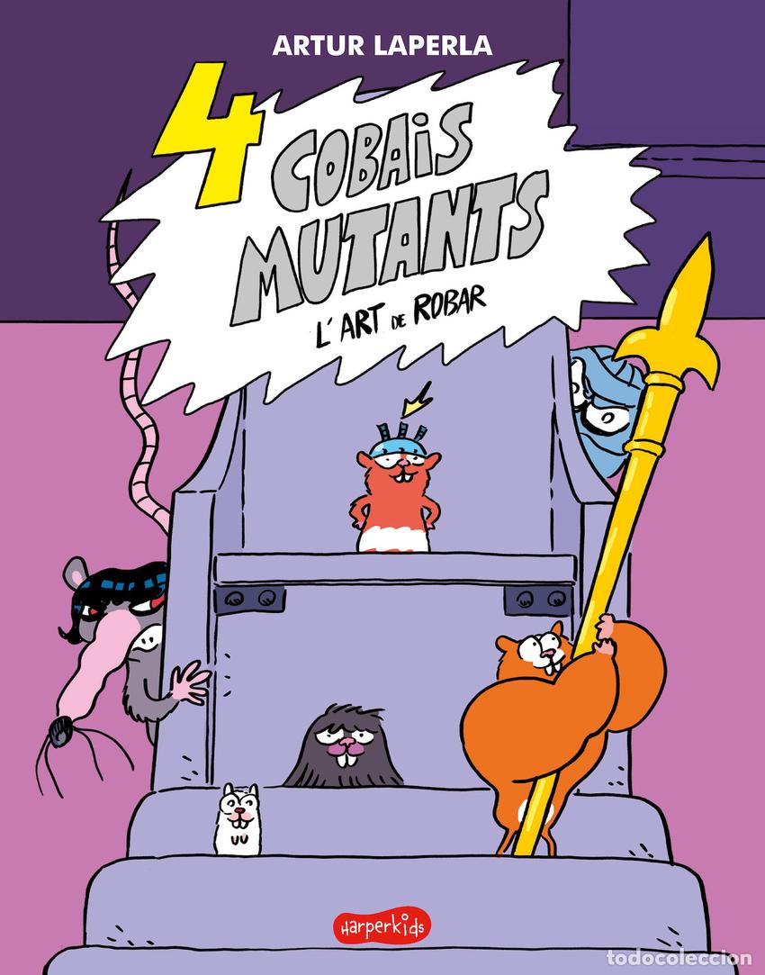 Livros: 4 COBAIS MUTANTS. L'ART DE ROBAR - Laperla, Artur
