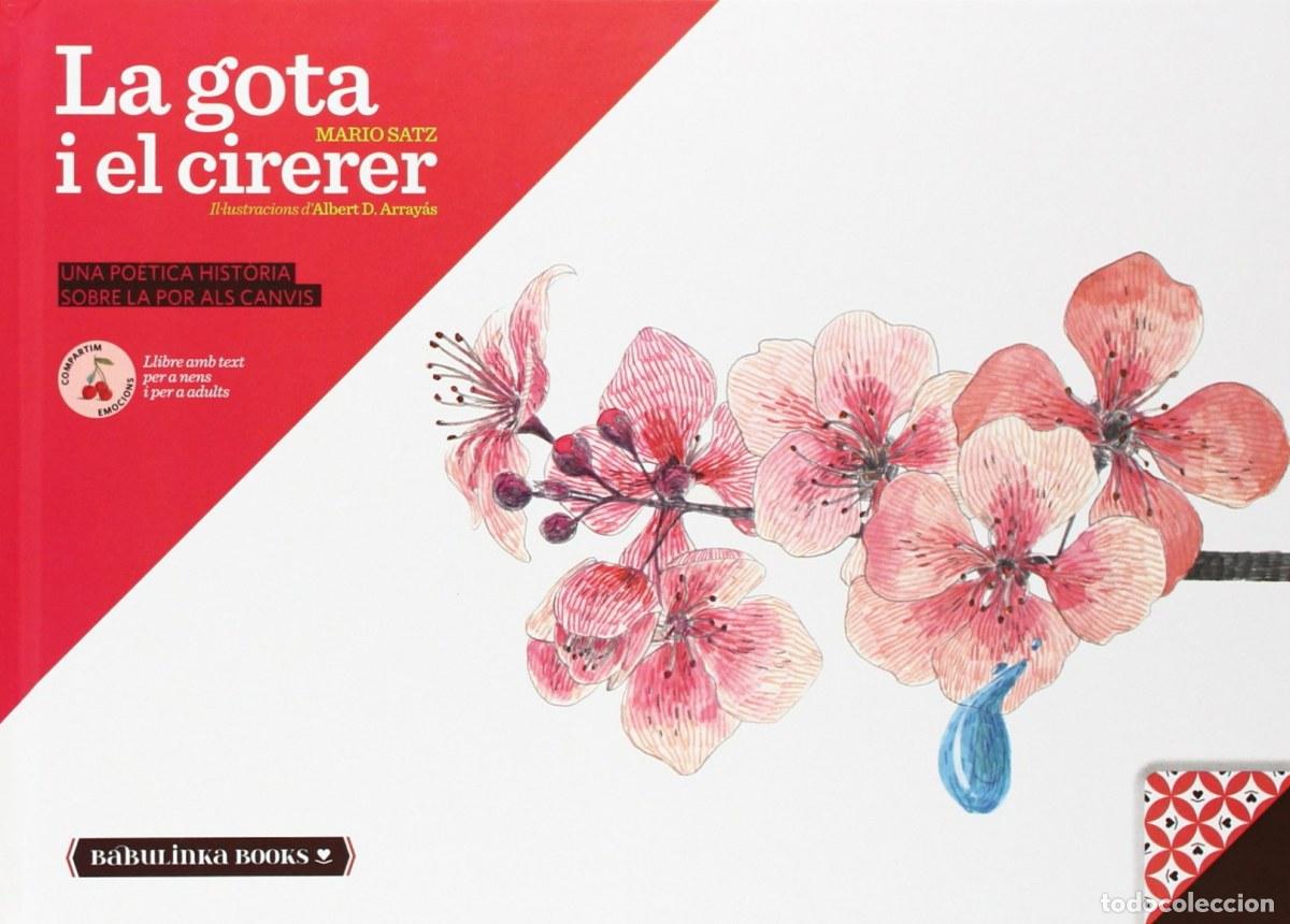 Livros: LA GOTA I EL CIRERER - Satz, Mario