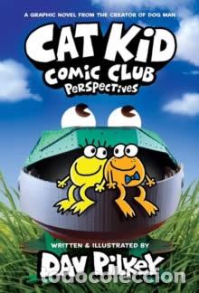 Livros: CAT KID COMIC CLUB 2 PERSPECTIVES - Pilkey, Dav