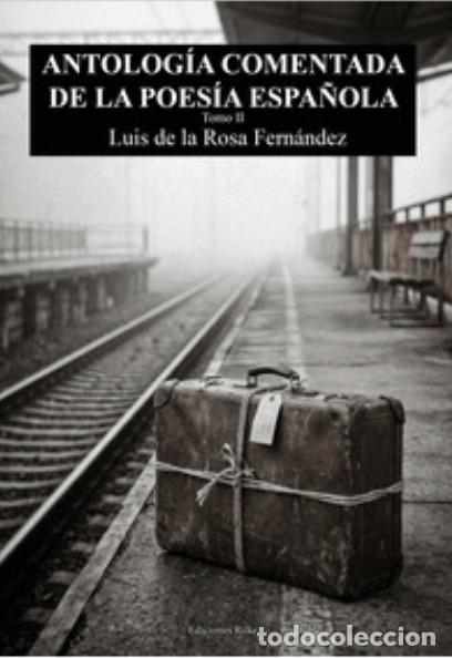 Livros: ANTOLOG&Iacute;A COMENTADA DE LA POES&Iacute;A ESPA&Ntilde;OLA TOMO II - Fern&aacute;ndez, Luis De La Rosa