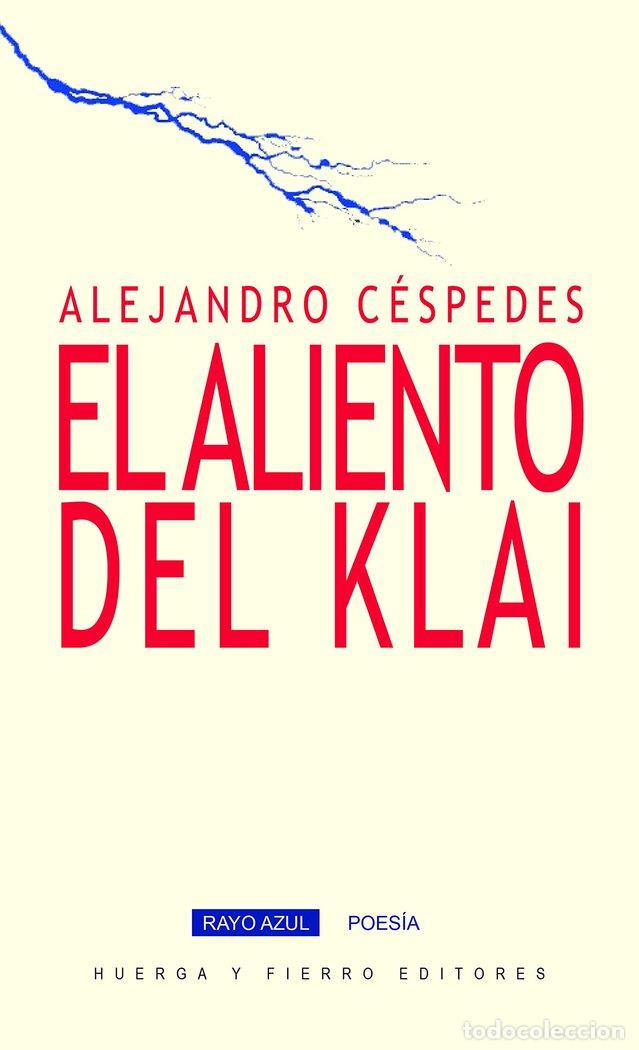 Libri: ALIENTO DEL KLAI,EL - C&Eacute;SPEDES, ALEJANDRO 1958-
