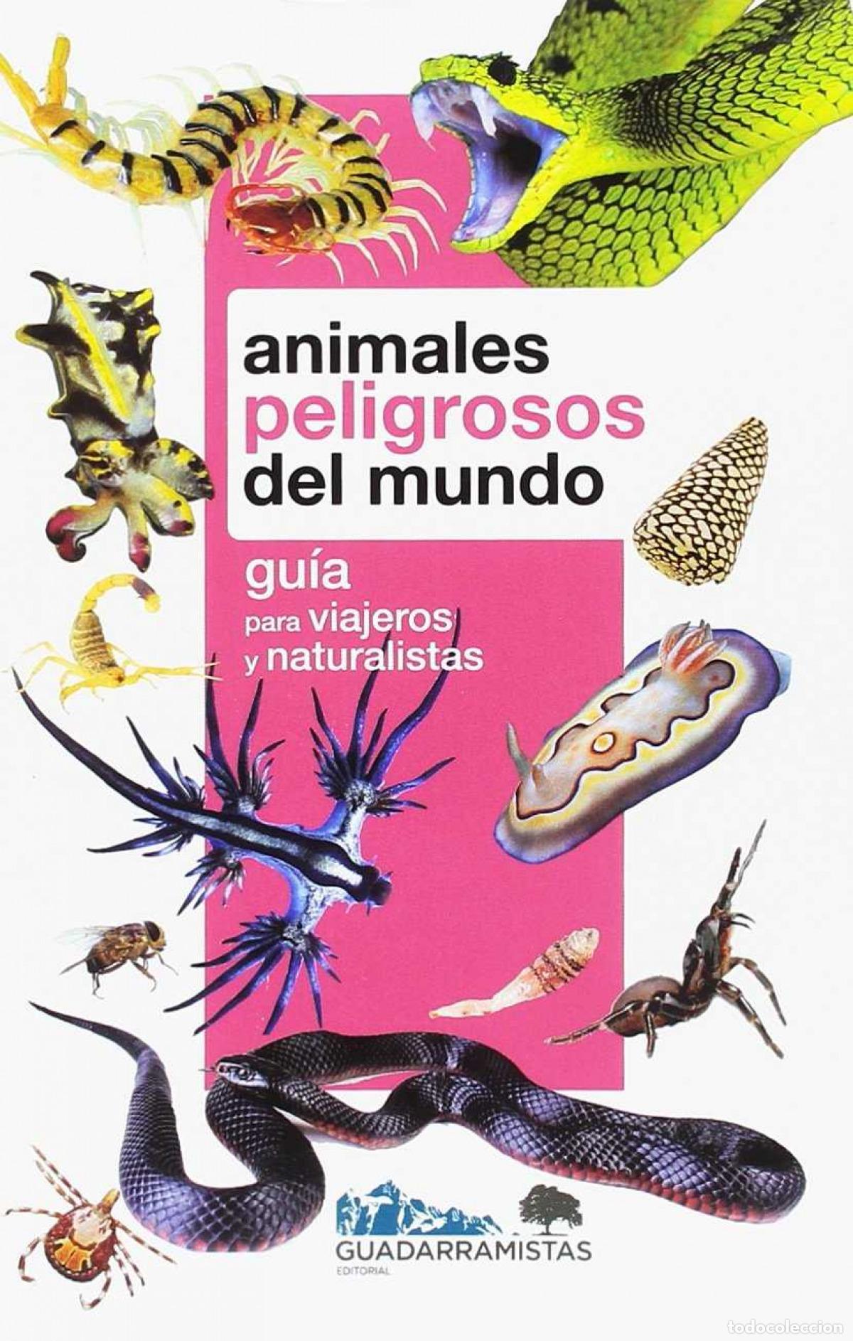 books: ANIMALES PELIGROSOS DEL MUNDO - S&Aacute;NCHEZ CRESPO, &Aacute;NGEL