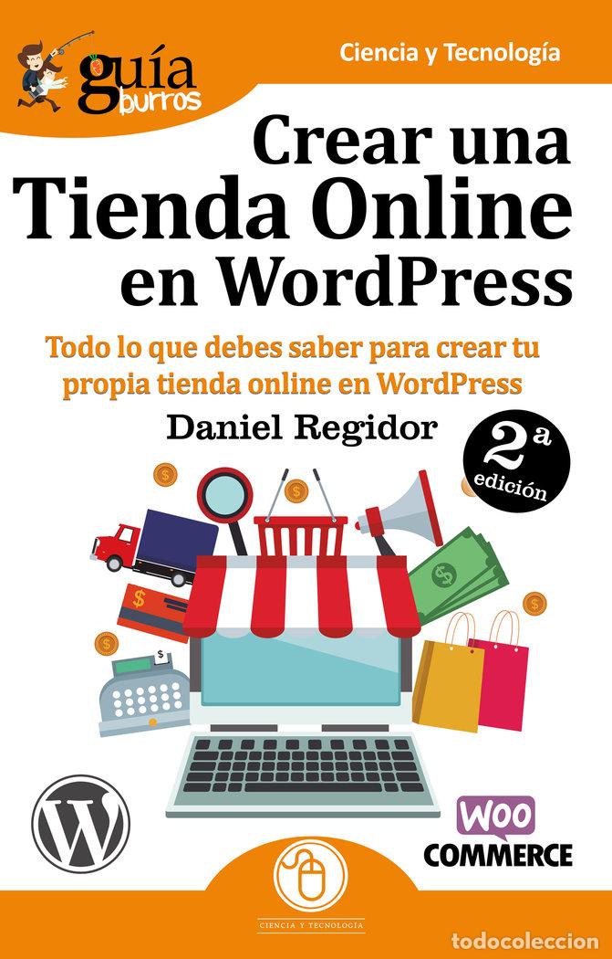 Libri: GUIABURROS CREAR UNA TIENDA EN WORDPRESS - REGIDOR LOPEZ, DANIEL