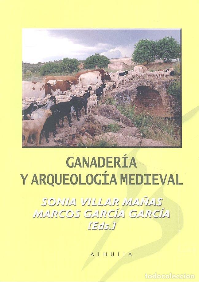 Libri: GANADERIA Y ARQUEOLOGIA MEDIEVAL - AA.VV.
