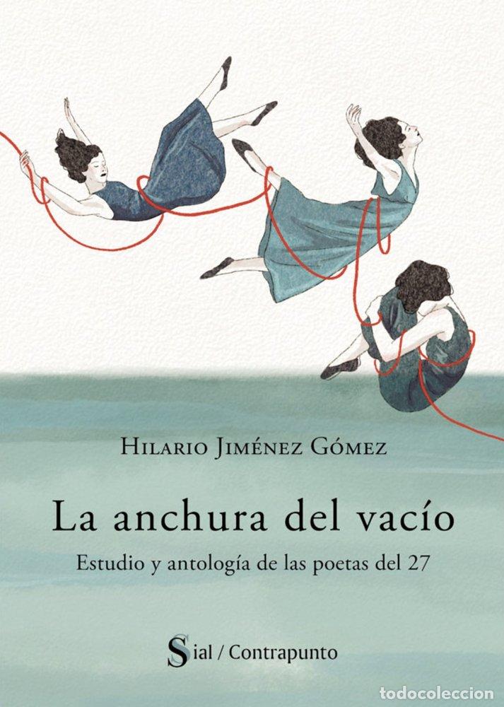 Libri: LA ANCHURA DEL VACIO - JIMENEZ GOMEZ, HILARIO