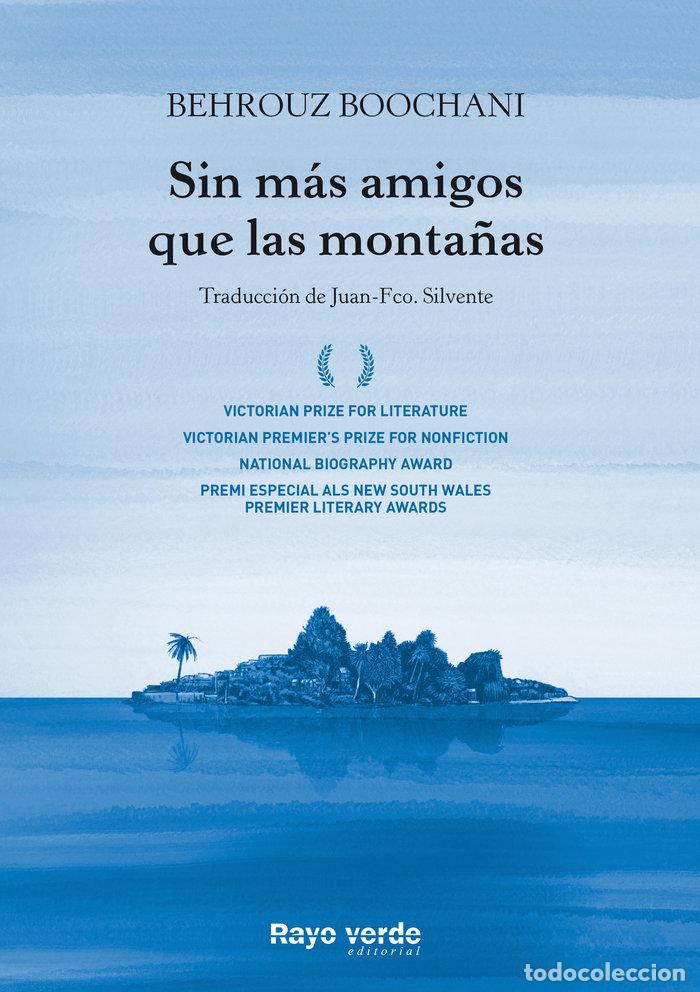 books: SIN MAS AMIGOS QUE LAS MONTA&Ntilde;AS - BOOCHANI, BEHROUZ
