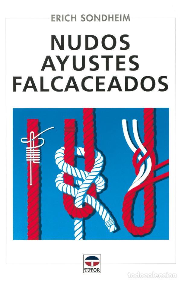 Libros: NUDOS, AYUSTES, FALCACEADOS - Sondheim, Erich