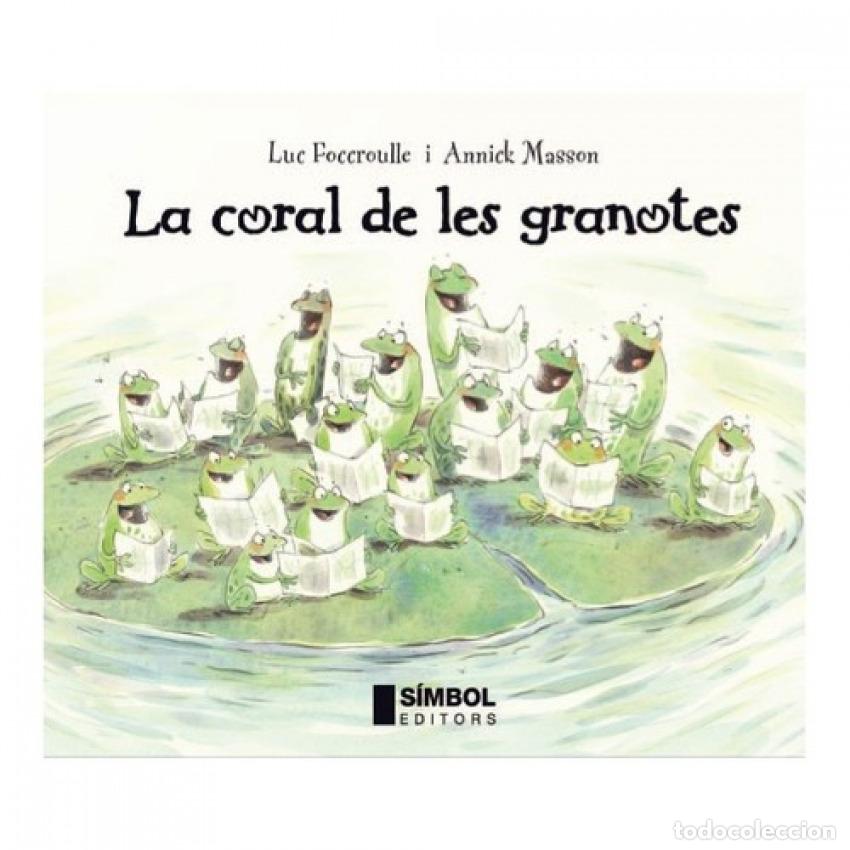 B&uuml;cher: LA CORAL DE LES GRANOTES - Foccroulle, Luc