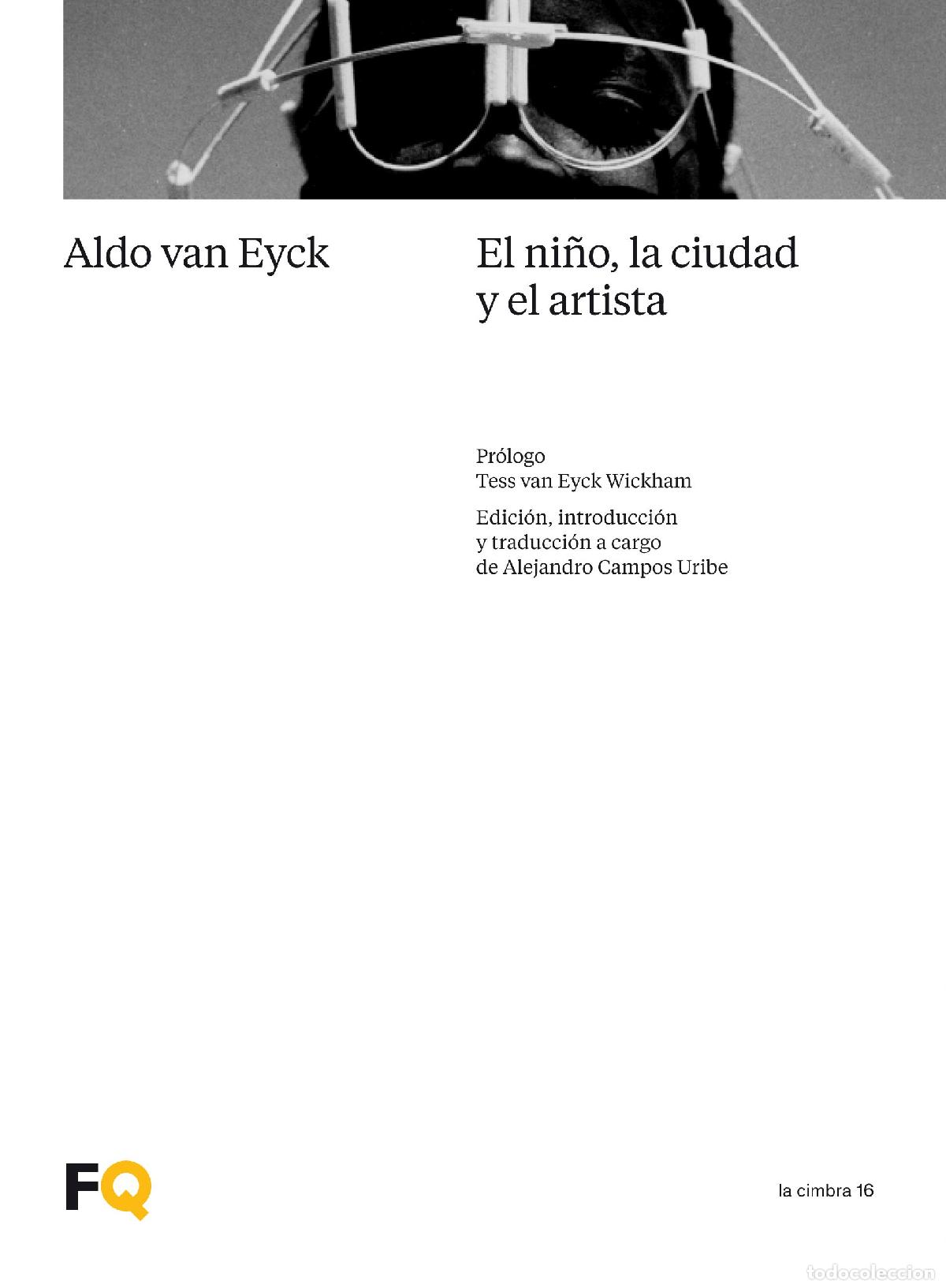 Livros: EL NI&Ntilde;O, LA CIUDAD Y EL ARTISTA - van Eyck, Aldo