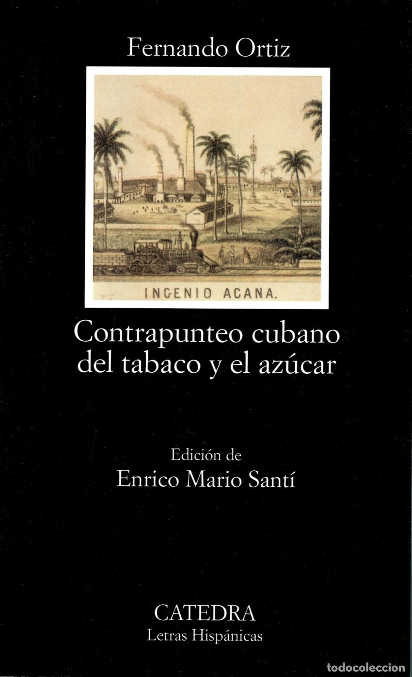 Livros: CONTRAPUNTEO CUBANO DEL TABACO Y EL AZ&Uacute;CAR - Ortiz, Fernando