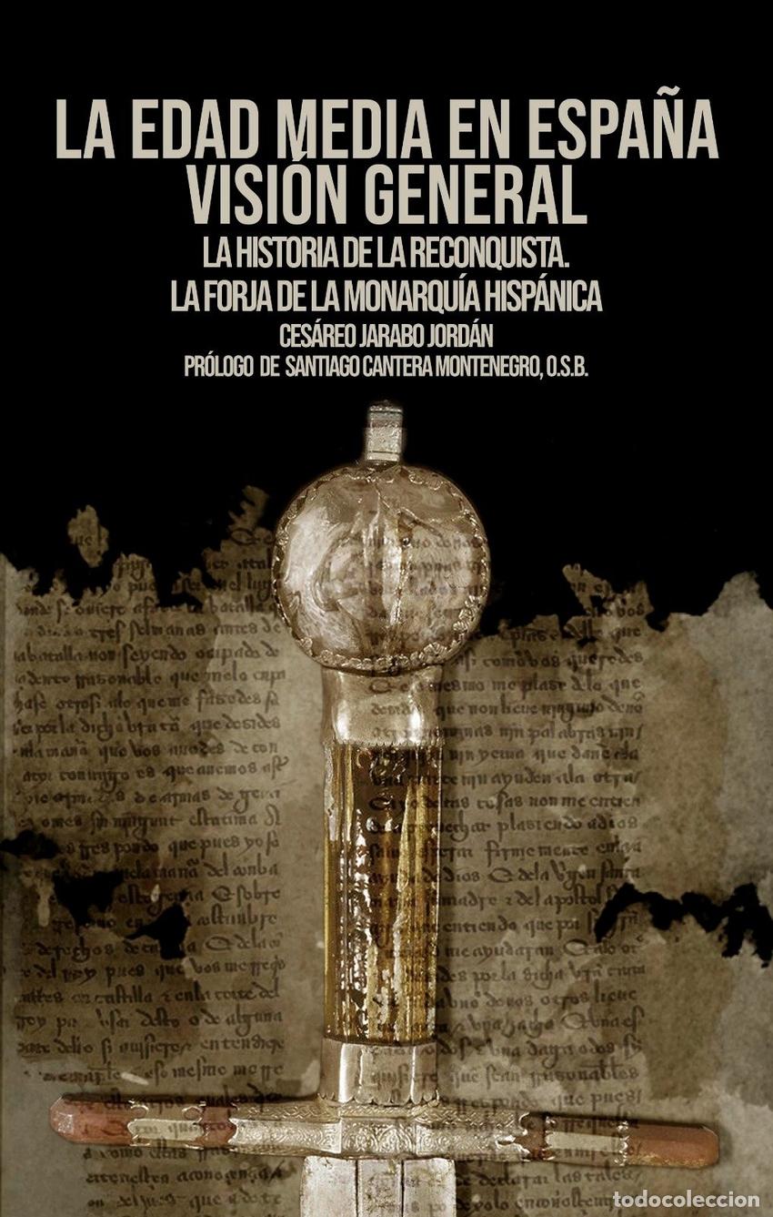 Livros: LA EDAD MEDIA EN ESPA&Ntilde;A - Jarabo Jordan, Cesareo