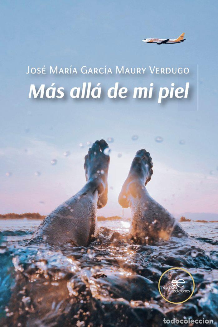 Livros: MAS ALLA DE MI PIEL - MAURY VERDUGO, JOSE MARIA GARCIA