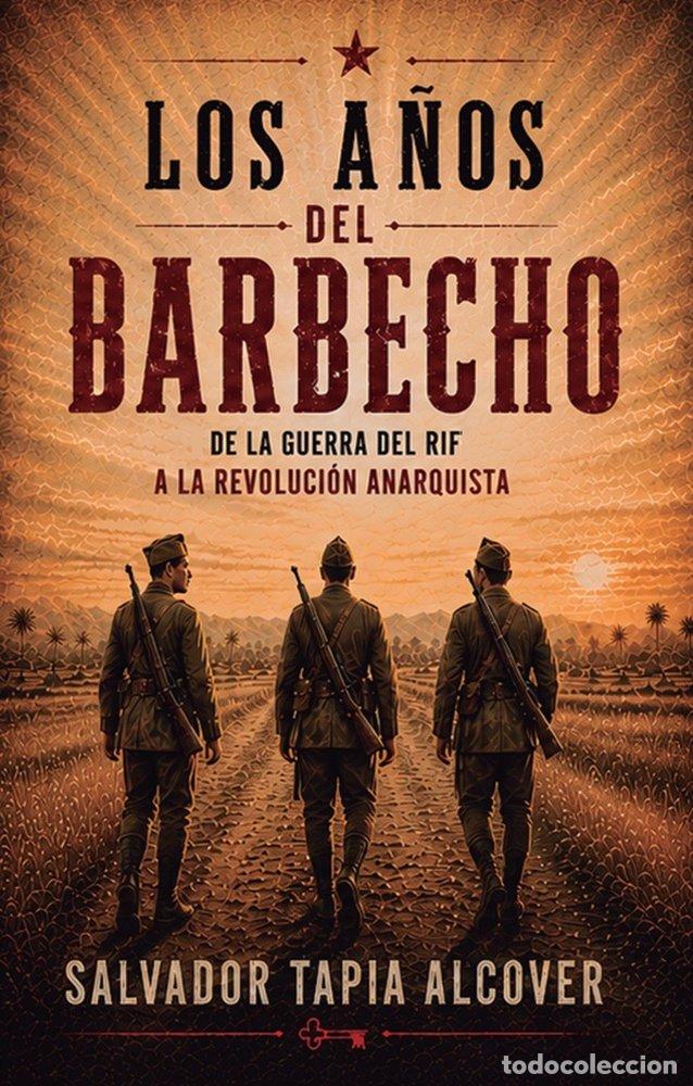 Libri: LOS A&Ntilde;OS DEL BARBECHO - TAPIA ALCOVER, SALVADOR