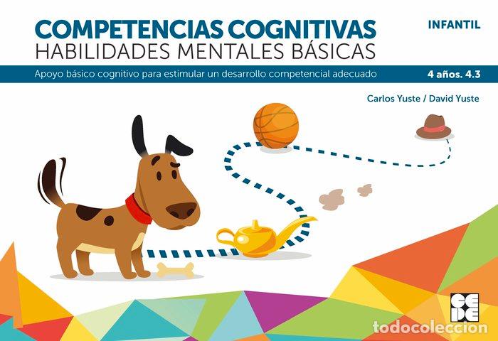 Livros: COMPETENCIA COGNITIVA HABILIDAD MENTAL BASICA 4.3 4 A&Ntilde;OS - YUSTE HERNANZ, CARLOS
