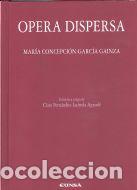 Livres: OPERA DISPERSA - Garc&iacute;a Gainza, Mar&iacute;a Concepci&oacute;n