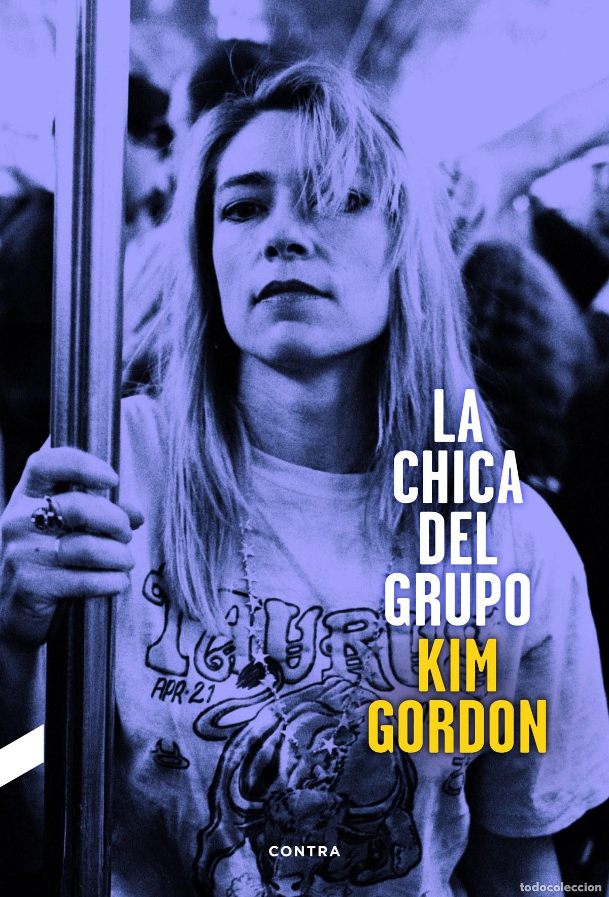 Livros: LA CHICA DEL GRUPO - Gordon, Kim