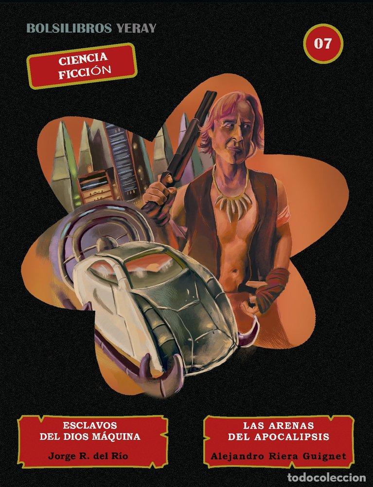 Libri: ESCLAVOS DEL DIOS MAQUINA LAS ARENAS DEL APOCALIPSIS - R DEL RIO, JORGE