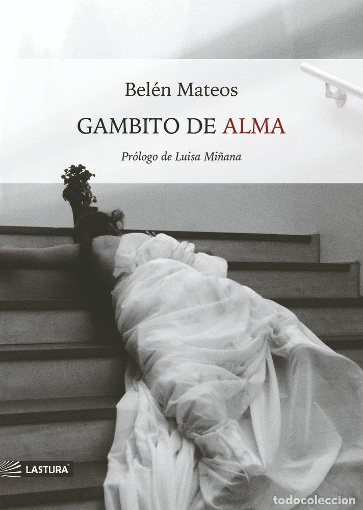 Livros: GAMBITO DE ALMA - MATEOS, BELEN