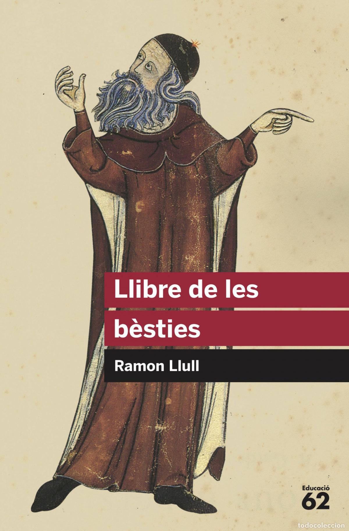 Livros: LLIBRE DE LES B&Egrave;STIES - Llull, Ramon