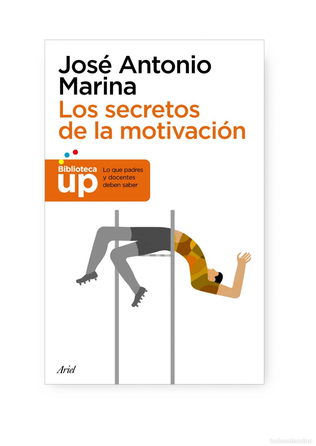 Livros: LOS SECRETOS DE LA MOTIVACI&Oacute;N - Jos&eacute; Antonio Marina