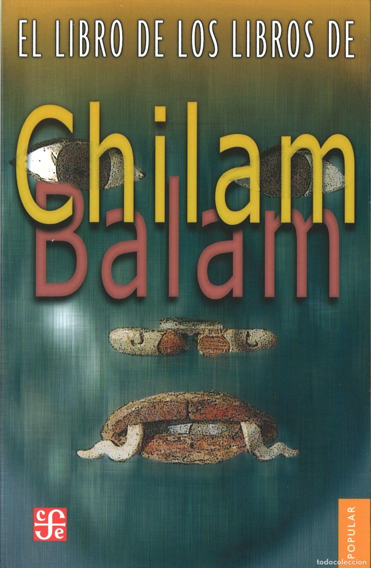 books: EL LIBRO DE LOS LIBROS DE CHILAM BALAM - CHILAM