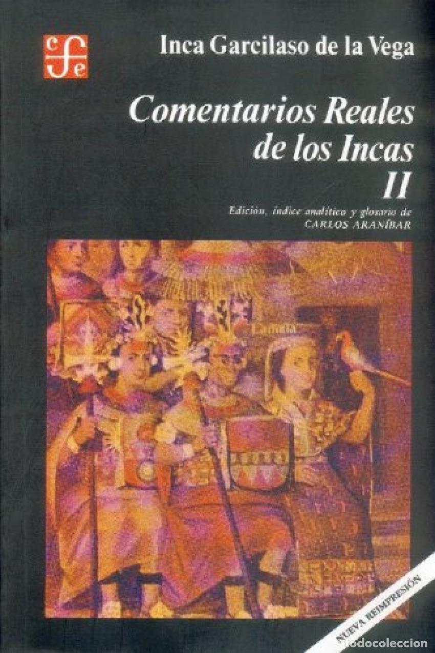 Livres: COMENTARIOS REALES DE LOS INCAS - De La Vega, Garcilaso