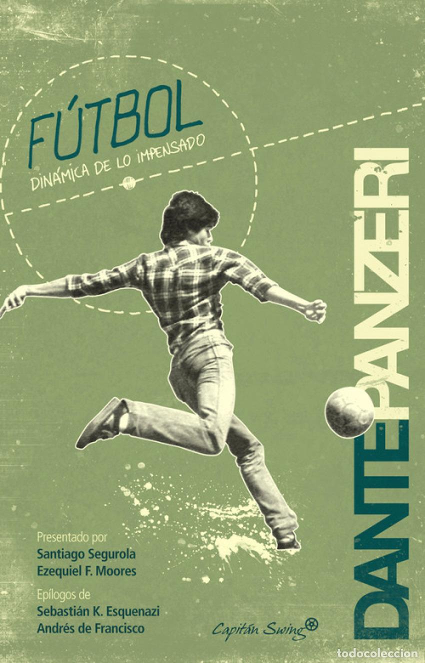 Livres: F&Uacute;TBOL. DIN&Aacute;MICA DE LO IMPENSADO - Panzeri, Dante