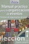 Livros: MANUAL PRACTICO PARA LA ORGANIZACION DE EVENTOS - FUENTE, CARLOS