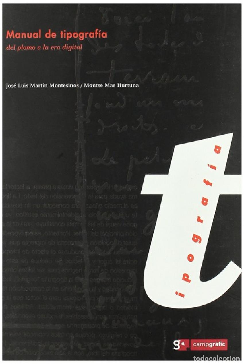 Livros: MANUAL DE TIPOGRAF&Iacute;A - Mart&iacute;n Montesinos, Jos&eacute; Luis