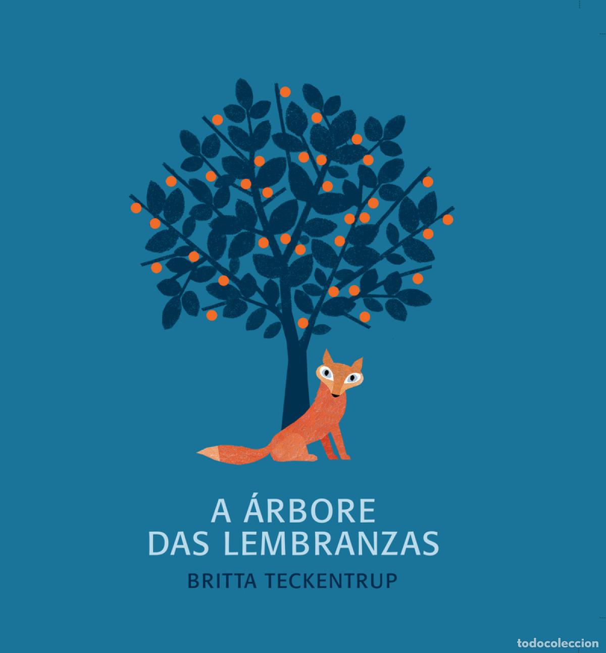 Livros: A &Aacute;RBORE DAS LEMBRANZAS - Teckentrup, Britta