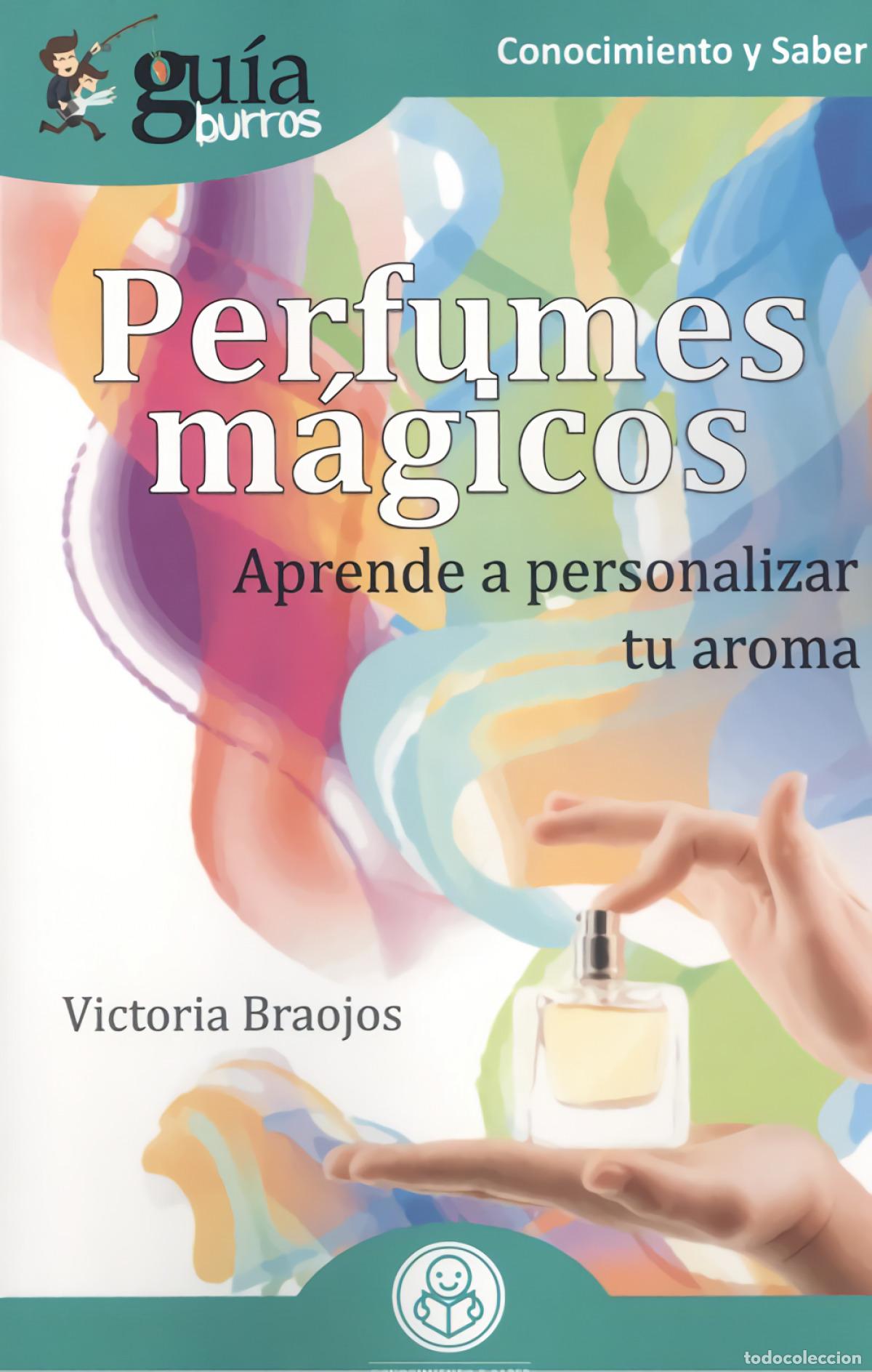 books: GU&Iacute;ABURROS PERFUMES M&Aacute;GICOS - Braojos, Victoria