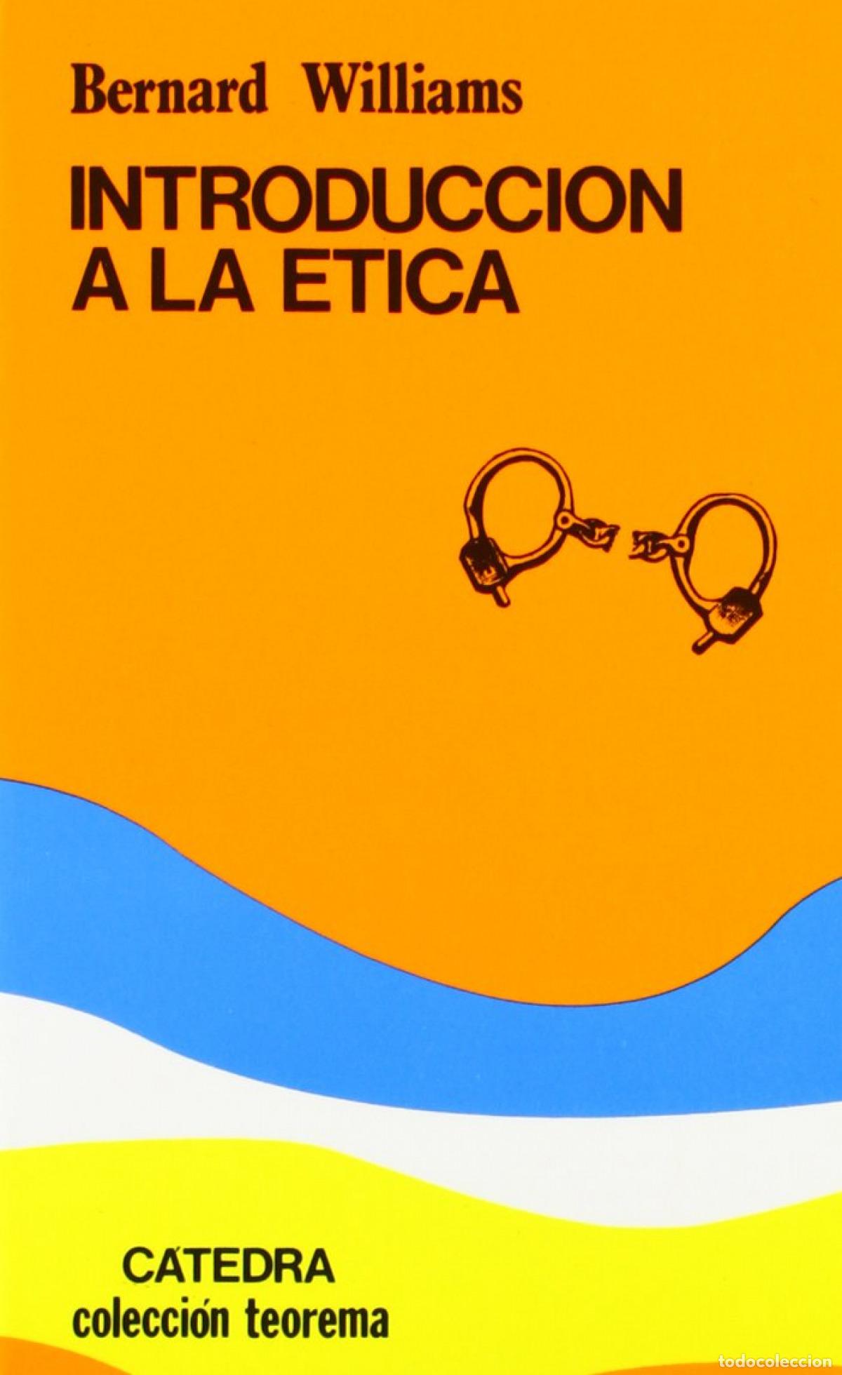 books: INTRODUCCI&Oacute;N A LA &Eacute;TICA - Williams, Bernard